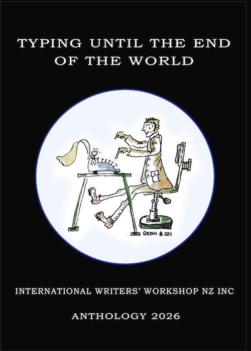 IWW Anthology - Typing Until the End of the World, to be published July 2026